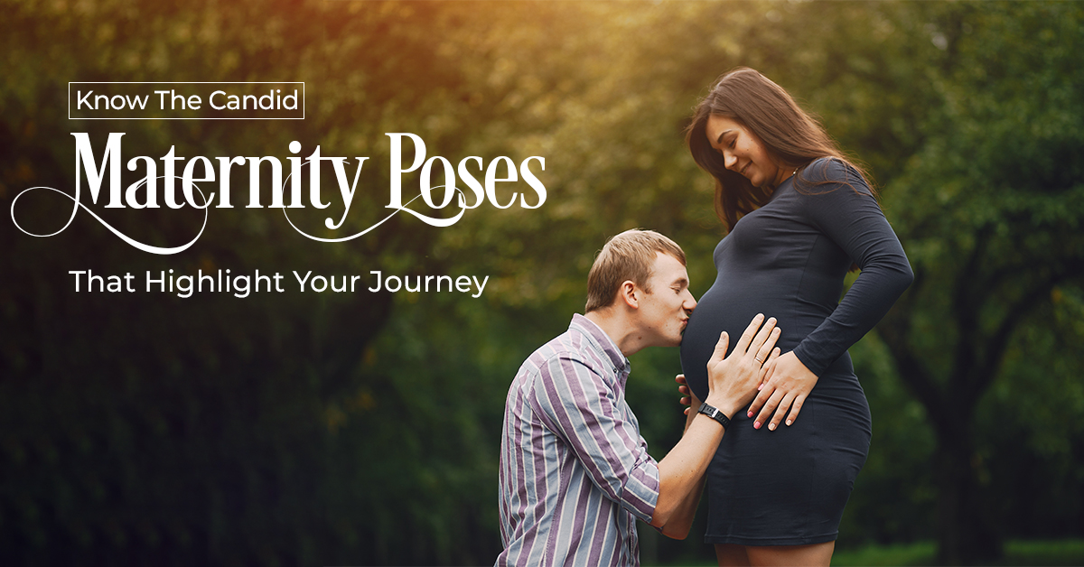 Know The Candid Maternity Poses That Highlight Your Journey